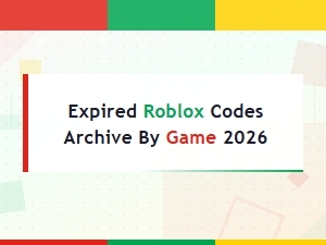 Expired Roblox Codes Archive by Game 2026