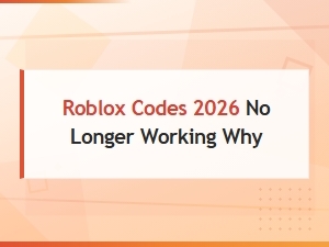 Why Roblox Codes 2026 No Longer Work – Expired Codes Explained