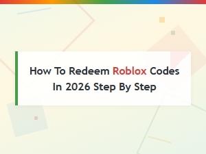 How to Redeem Roblox Codes in 2026: Step-by-Step Guide